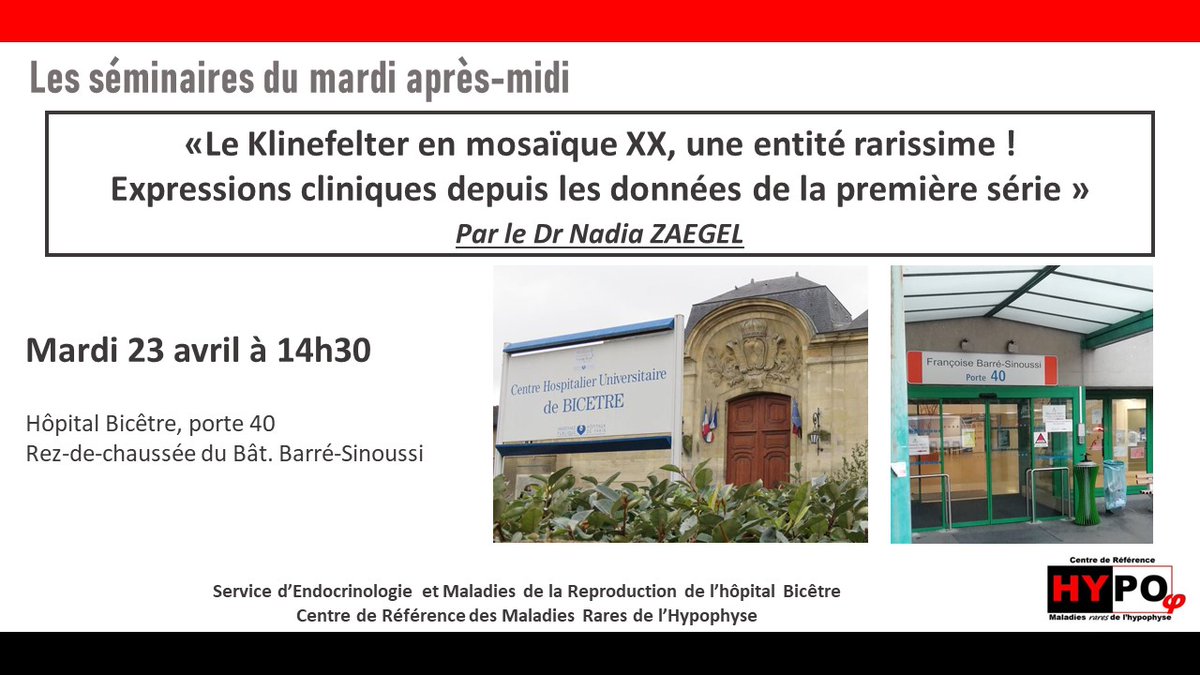 Séminaire d'#endocrinologie du mardi après-midi à l'@Hopital_Bicetre : toute à l'heure, le Dr Nadia Zaegel fera une présentation intitulée 'Le #Klinefelter en mosaïque XX, une entité rarissime ! Expressions cliniques depuis les données de la première série'