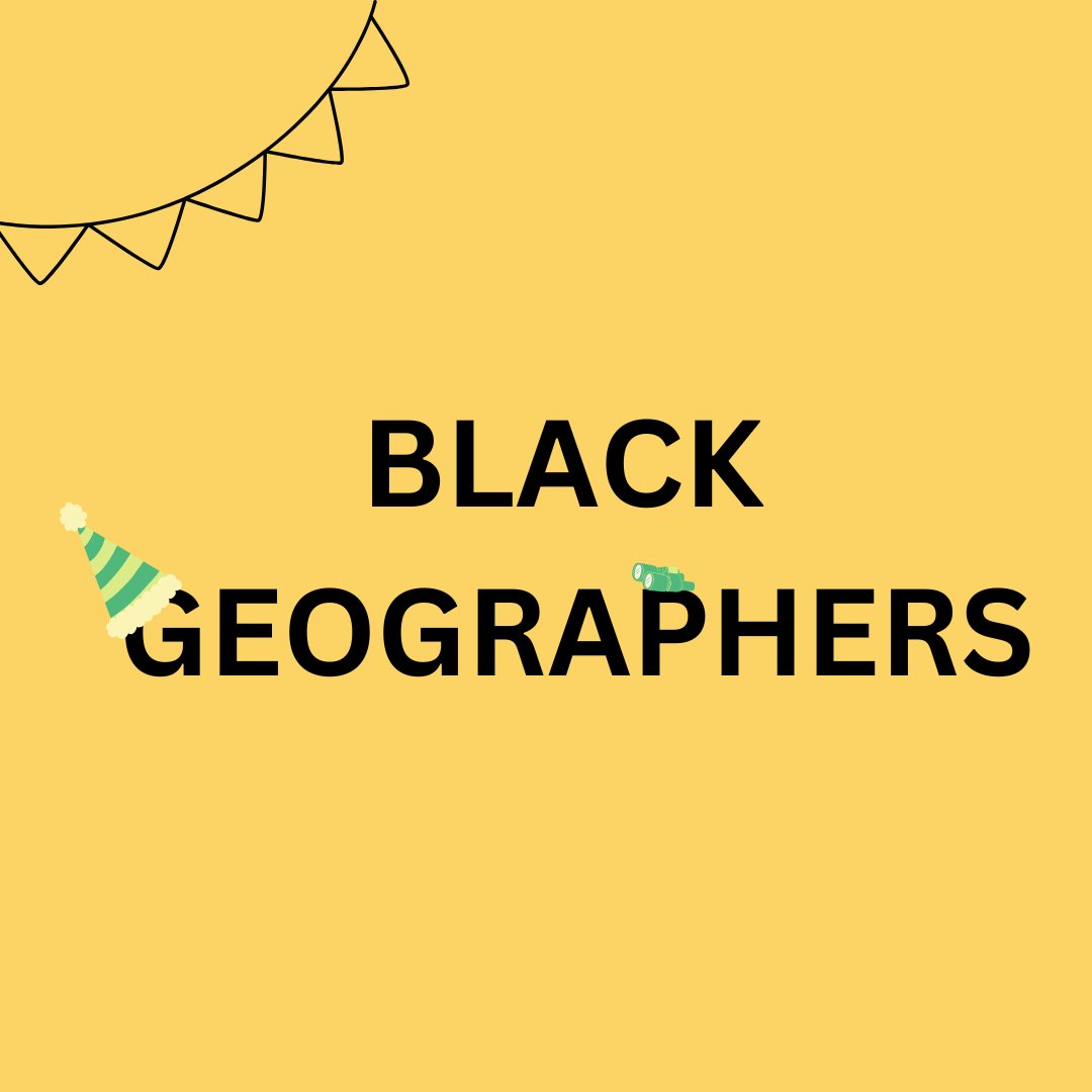 Happy birthday to Black Geographers🎉 As you turn four, we want to appreciate Francisca and the BG team for all your work and inspiration to the geography community.