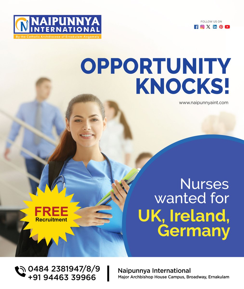 Opportunity knocks! Nurses wanted for UK, Ireland, and Germany. Enjoy free recruitment with Naipunnya International. Grab this chance to work abroad and advance your career in healthcare!
.
.
.
#OpportunityKnocks #NurseJobs #UKJobs #IrelandJobs #GermanyJobs #FreeRecruitment