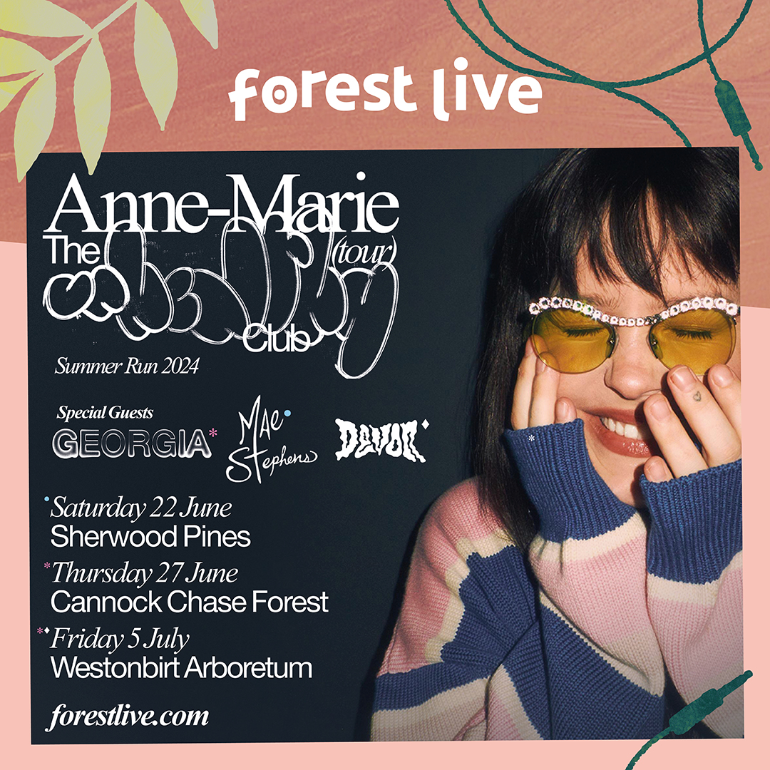 🚨Support Announcement🚨 @georgiauk_ will be joining @AnneMarie at Cannock Chase Forest and Westonbirt Arboretum. @mae_stephens_ will be returning to the nation’s forests this summer at Sherwood Pines. @devontheplace will open the show at Westonbirt Arboretum.