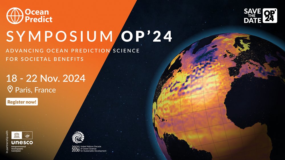 Registration &amp; Abstract Submission are NOW OPEN. Please join us at the OceanPredict Symposium – OP ’24 - at the Maison de l’UNESCO in Paris, France, on 18-22 November 2024.  Pre-register NOW at oceanpredict24.org.