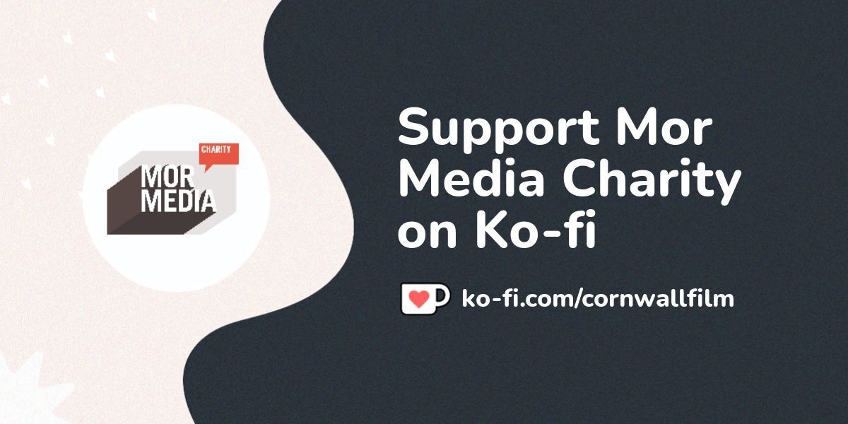 Mor Media Charity | Cornwall Film Festival tweet media