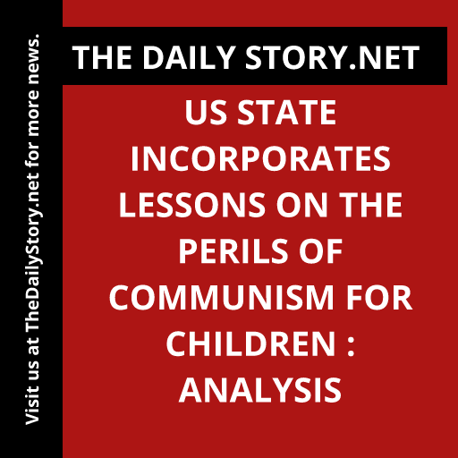 'Breaking: Lessons on perils of communism for US children raise concerns. Is history repeating itself? #CommunismLessons #USEducation #CriticalAnalysis'
Read more: thedailystory.net/us-state-incor…