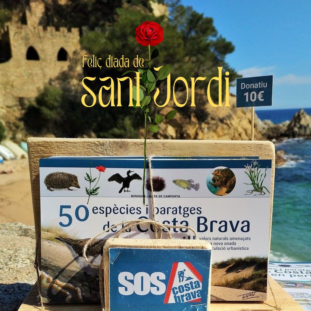 SOS Costa Brava us desitja una bona diada de Sant Jordi! I és bon moment per recordar que es pot col·laborar amb la federació comprant la guia '50 espècies i paratges de la Costa Brava en perill': botiga.soscostabrava.cat #SOSCostaBrava