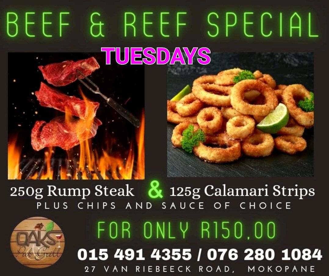 #oakspubandgrill #mokopane #BeefAndReef #Tuesdayspecial