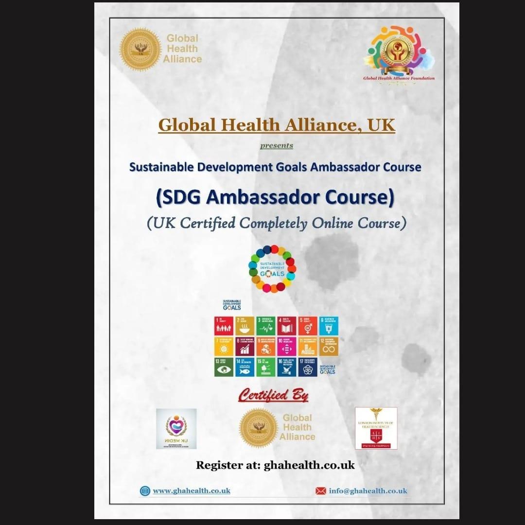 UK Certified 'SDG Ambassador' course encompassing all aspects of #SDGs

'#SDG #Ambassador #Course'

Register at:- ghahealth.co.uk

#SDG #ambassador #HealthForAll #globalhealth #onlinecourse #onlinelearning #SDGs #healtheducation #environment