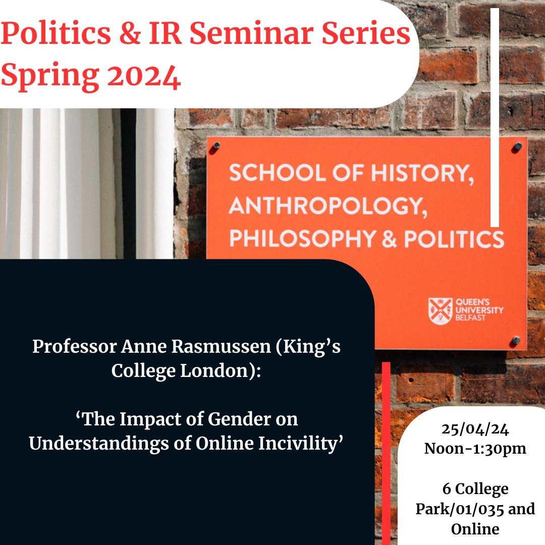 Join us for this week's PIR Seminar with Professor Anne Rasmussen (King’s College London): 'The Impact of Gender on Understandings of Online Incivility' 📅25/04, noon 🏛️6 College Park/01/03 💻& Online 👉ow.ly/RPif50RkZUG