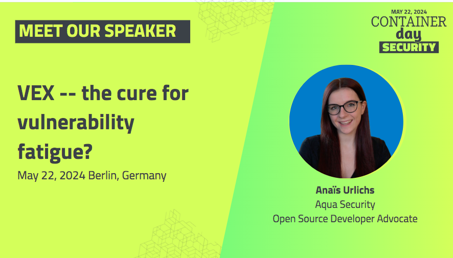 👩‍💻 Unveiling the talk by @urlichsanais, Open Source Developer Advocate at @AquaSecTeam, on 'VEX: Your Ultimate Solution to Vulnerability Fatigue!' 🛡️ Join us on May 22, in Berlin. Secure your spot now! 👉bit.ly/3TXzSXM
#CDS24 #ContainerDaySecurity