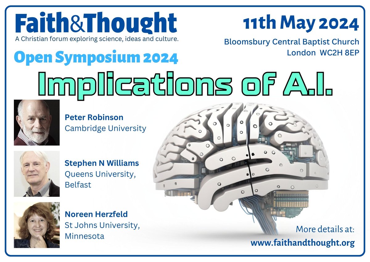 If you can't wait until November for our digital theology day-conference then our friends at Faith and Thought have a sympsoium on A.I. on 11 May - join them online or in person at Bloomsbury Central Baptist Church, free registration, excellent speakers: faithandthought.org/2024-symposium…