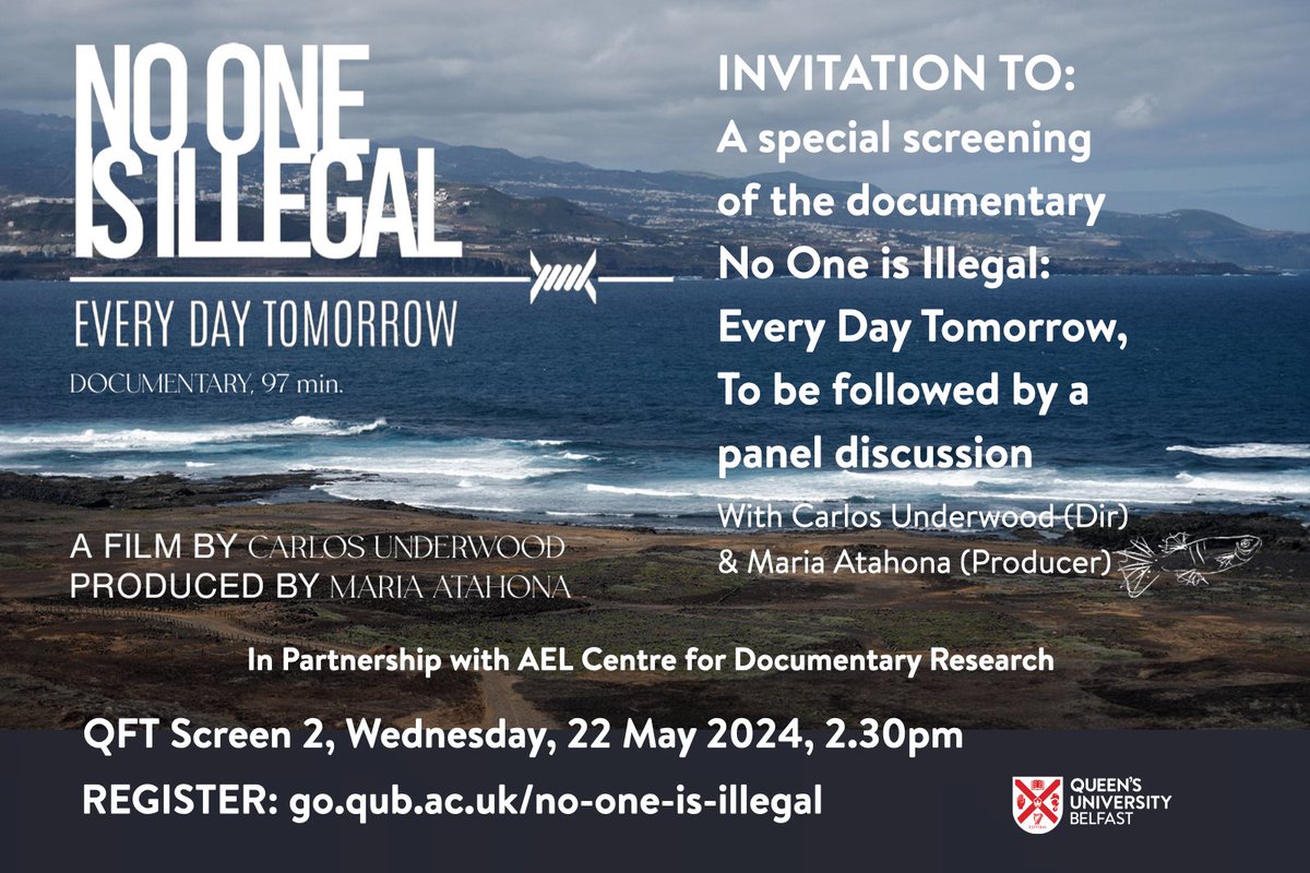 📽️🎞️🪘Sign up for this event quickly! It is free🌻 22nd May - 2,30 pm @QFTBelfast First screening in Belfast- NO ONE IS ILLEGAL - panel discussion with Director Carlos Underwood and Producer Maria Atahona- as well as community activists.