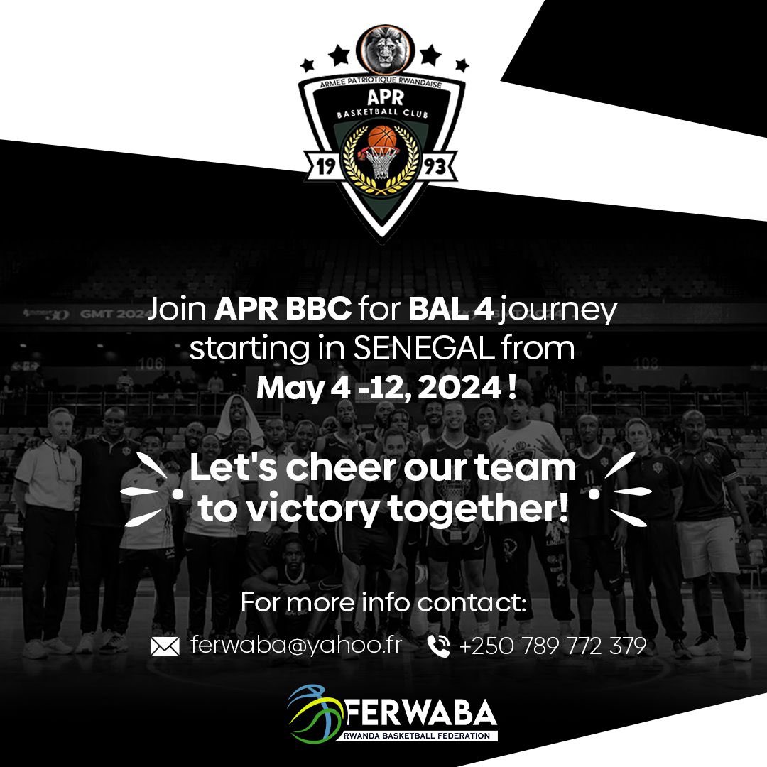 📣 Calling all fans and basketball lovers! This is your time to show your love and support to our very own APR BBC as they start their BAL 4 journey🏀 🌟. Join us from May 4th-12th in Senegal as the team compete for glory🏆. Let's cheer our team to victory together!💪🏾 For