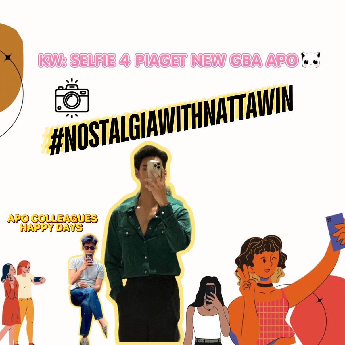 Dear #apocolleagues 🤗, 

Let’s come together to celebrate this special occasion in honor of APO NATTAWIN PIAGET GLOBAL AMBASSADOR. Let’s share our joy and appreciation with Apo on this Nostalgia day.

📅 April 24
#️⃣.NostalgiaWithNattawin
❗KW mentioned in the poster