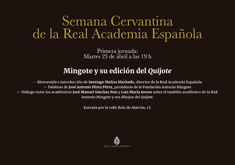 LA FUNDACIÓN ANTONIO MINGOTE PRESENTE EN LA CELEBRACIÓN DE LA SEMANA CERVANTINA DE LA RAE
La sede de la RAE acogerá la Exposición “Los Quijotes de Mingote”, y esta tarde tendrá lugar el evento “Mingote y su edición del Quijote” en un entrañable homenaje al Mingote Académico