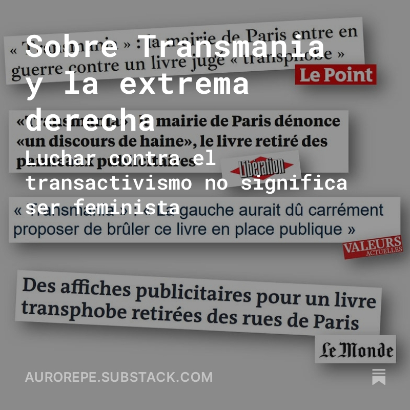 Luchar contra el transactivismo no significa ser feminista. ¡Leed este artículo de @casauxnicolas: aurorepe.substack.com/sobre-transman…!