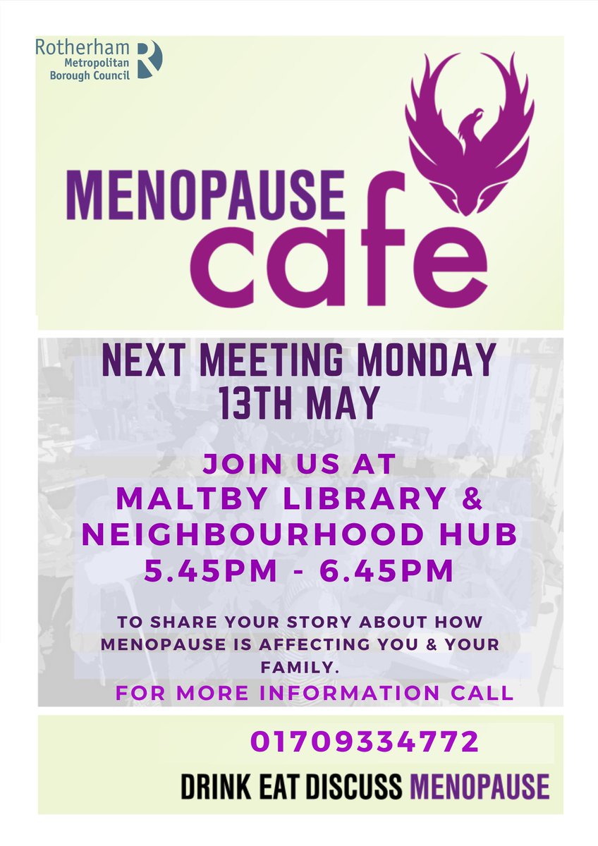 A Menopause Cafe is a discussion group, open to all ages & genders. The Rotherham Libraries & Neighbourhood Hubs next event will be held at Maltby Library & Neighbourhood Hub on Monday 13th May 2024 from 5.45pm to 6.45pm. #menopausecafe