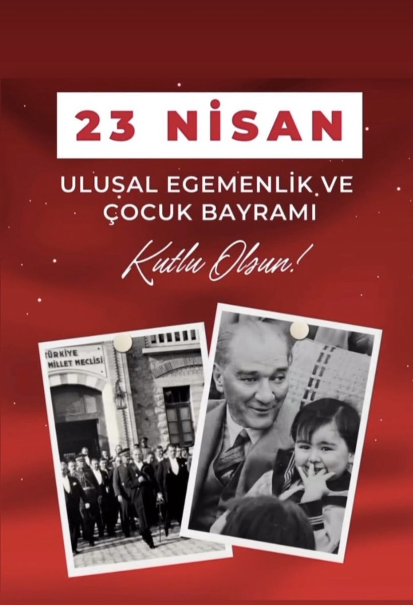 “Küçük hanımlar, küçük beyler! Sizler hepiniz geleceğin bir gülü, yıldızı ve ikbal ışığısınız. Memleketi asıl ışığa boğacak olan sizsiniz” Mustafa Kemal Atatürk #23Nisan Ulusal Egemenlik ve Çocuk Bayramımız kutlu olsun. #23NisanKutluOlsun #CocukBayramı