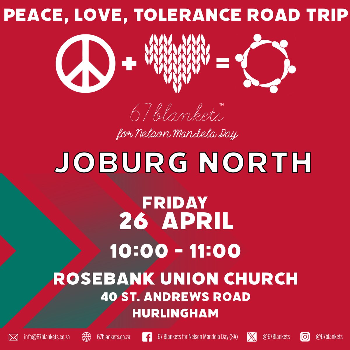 Joburg North, we are on our way!
It’s the fourth stop on our Peace, Love, Tolerance Road Trip!
Place: Rosebank Union Church, 40 St. Andrews Road, Hurlingham, Sandton.
Time: 10:00 – 11:00.
Province: Gauteng (Joburg North).

#peacelovetolerance
#SharingTheWarmth
#67Blankets