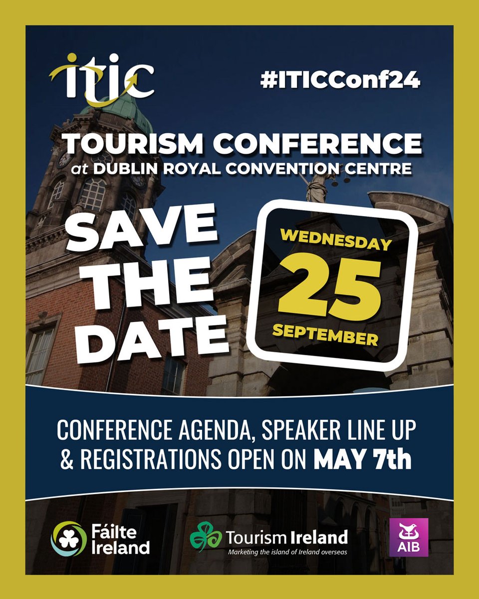 📢Remember to SAVE THE DATE for ITIC’s Tourism Conference #ITICConf24 25th September @DubRoyalCC, put it in the diary folks! Registration opens on May 7th. Full details will be on itic.ie/conf24/ Thanks to proud partners @Failte_Ireland @TourismIreland @AIBBiz