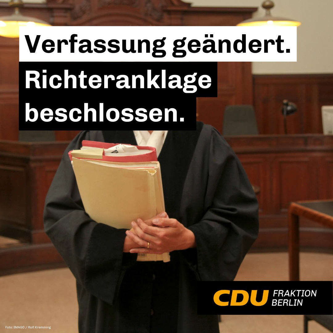 Wir haben die Richterklage in Berlin zugelassen. Diese ermöglicht es dem Abgeordnetenhaus das Bundesverfassungsgericht einzuschalten, um verfassungsuntreue Richter ihres Amtes zu entheben (wie in anderen Bundesländern). Anlass war Berliner Richterin Malsack-Winkemann (AfD) 1/2