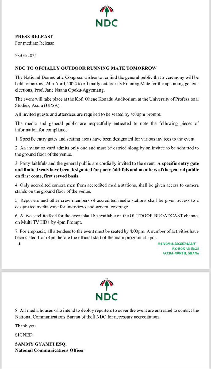 PRESS RELEASE For Immediate Release: 23/04/2024 *NDC TO OFFICIALLY OUTDOOR RUNNING MATE TOMORROW* The National Democratic Congress wishes to remind the general public that a ceremony will be held tomorrow, 24th April, 2024 to officially outdoor its Running Mate for the