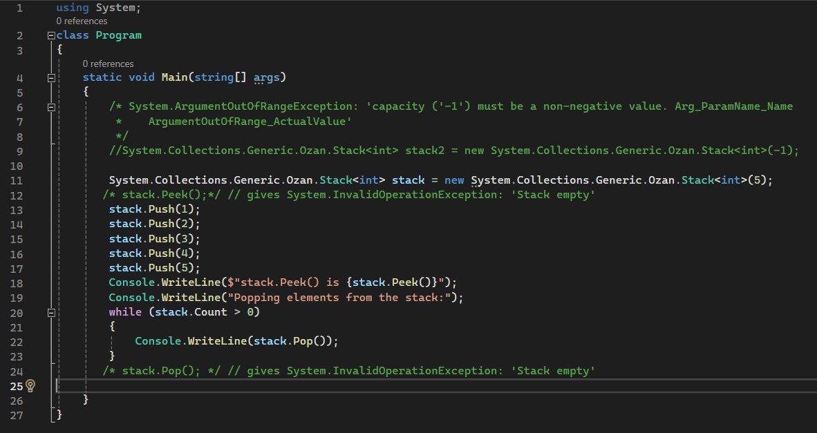 Here is a custom generic stack implementation, mostly taken from microsoft. I will leave the code in the comments below.

In C#, Stack<T> is a generic class that represents a last-in, first-out (LIFO) collection of objects. It's part of the System.Collections.Generic namespace.…