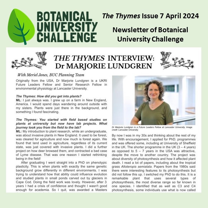 The Thymes interview with a botanist, @Marj_Lundgren at @LancsUniLEC. From fieldwork to the lab. Differences between careers with plants in industry & academic, in UK & USA. Importance of overlooked plants. Read full article at botanicaluniversitychallenge.co.uk/the-thymes/