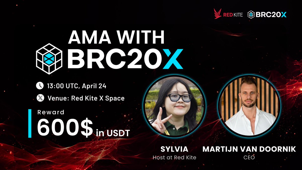 🎉 Get Ready for the AMA: BRC20X x Red Kite! 🚀 Excited, Red Kite fam?🥳 Here's your chance to dive into the world of @brc20x_io with an exclusive AMA session! 🗓️ Date & Time: April 24, 13:00 UTC 💰 Reward: $600 in USDT 🎙️ Guest: Martijn van Doornik - CEO of BRC20X 📍Venue: