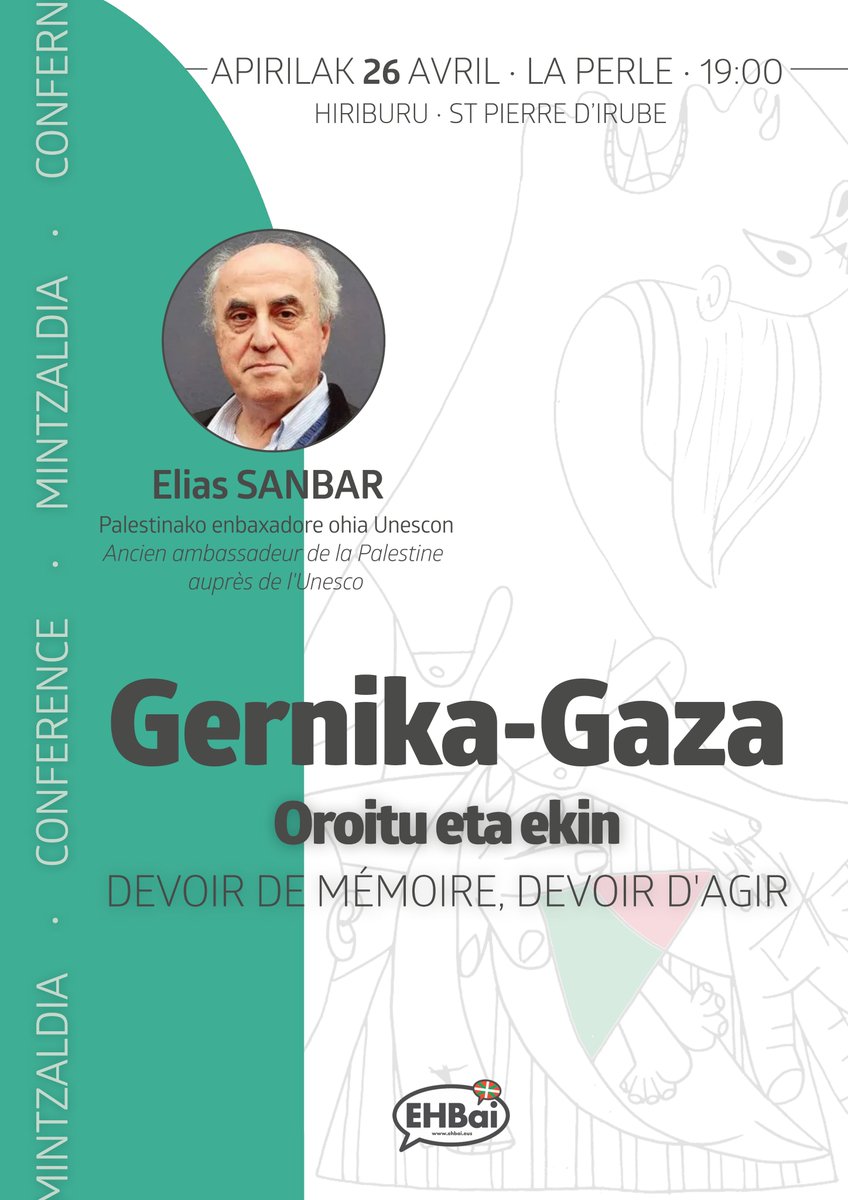 « Gernika-Palestina, oroitu eta ekin » 📆 Ostiralean, apirilaren 26a 📍 Hiriburuko La Perle gelan 🕖 19:00 🗣️ Elias Sanbar, Palestinaren enbaxadore ohia Unescon ℹ️ Sarrera urririk eta denei irekia