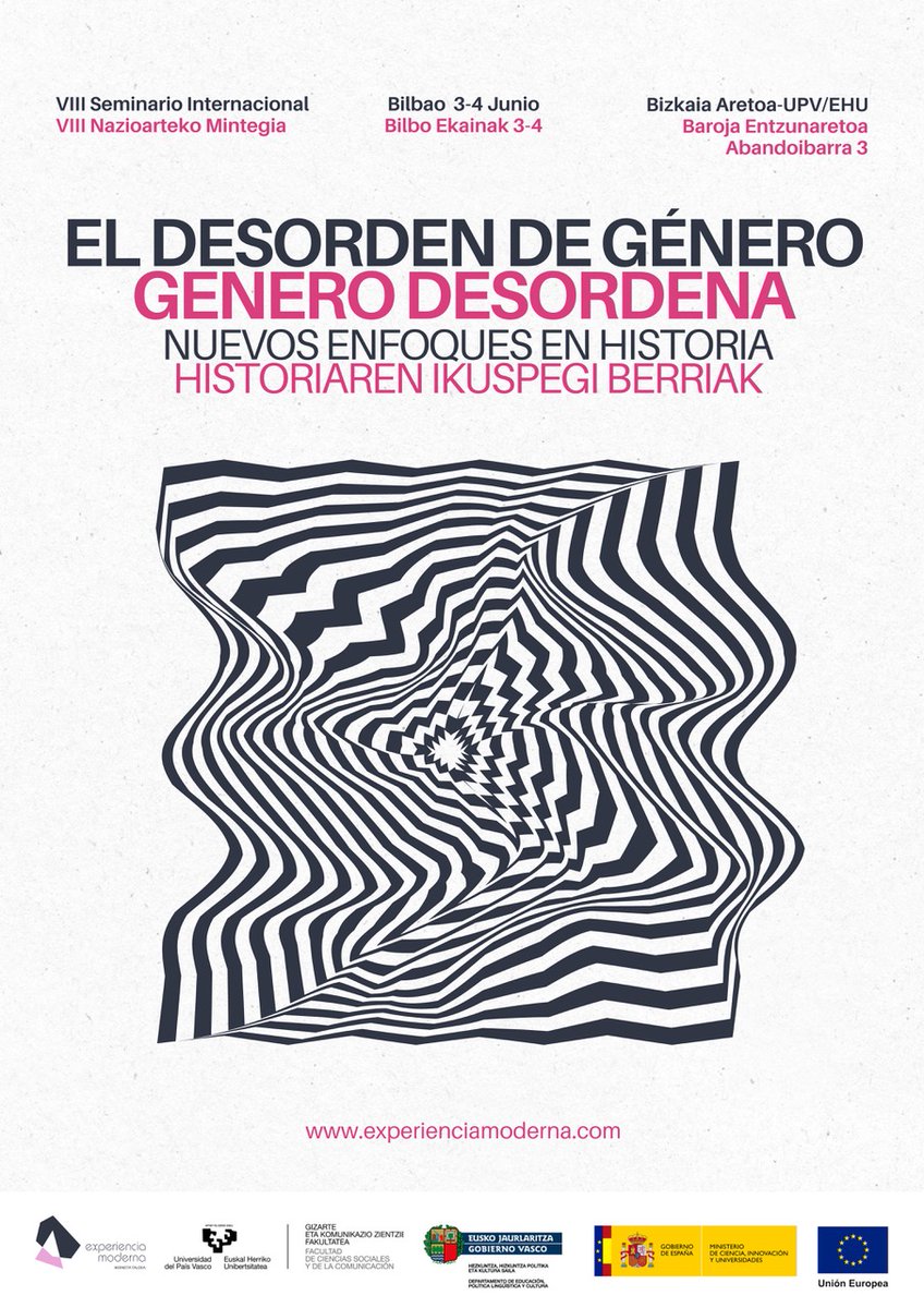 Es un placer anunciar la próxima celebración de nuestro  VIII Seminario Internacional, "El desorden de género: nuevos enfoques en historia", que tendrá lugar los días  3 y 4 de junio en Bilbao. Más información e inscripciones en nuestra web: experienciamoderna.com