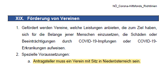 Es gibt nur ein kleines Problem: Der Antragsteller muss seinen Sitz in Niederösterreich ahben. Rutters Verein für Impfopfer sitzt in Klagenfurt. Das wird noch spannend.