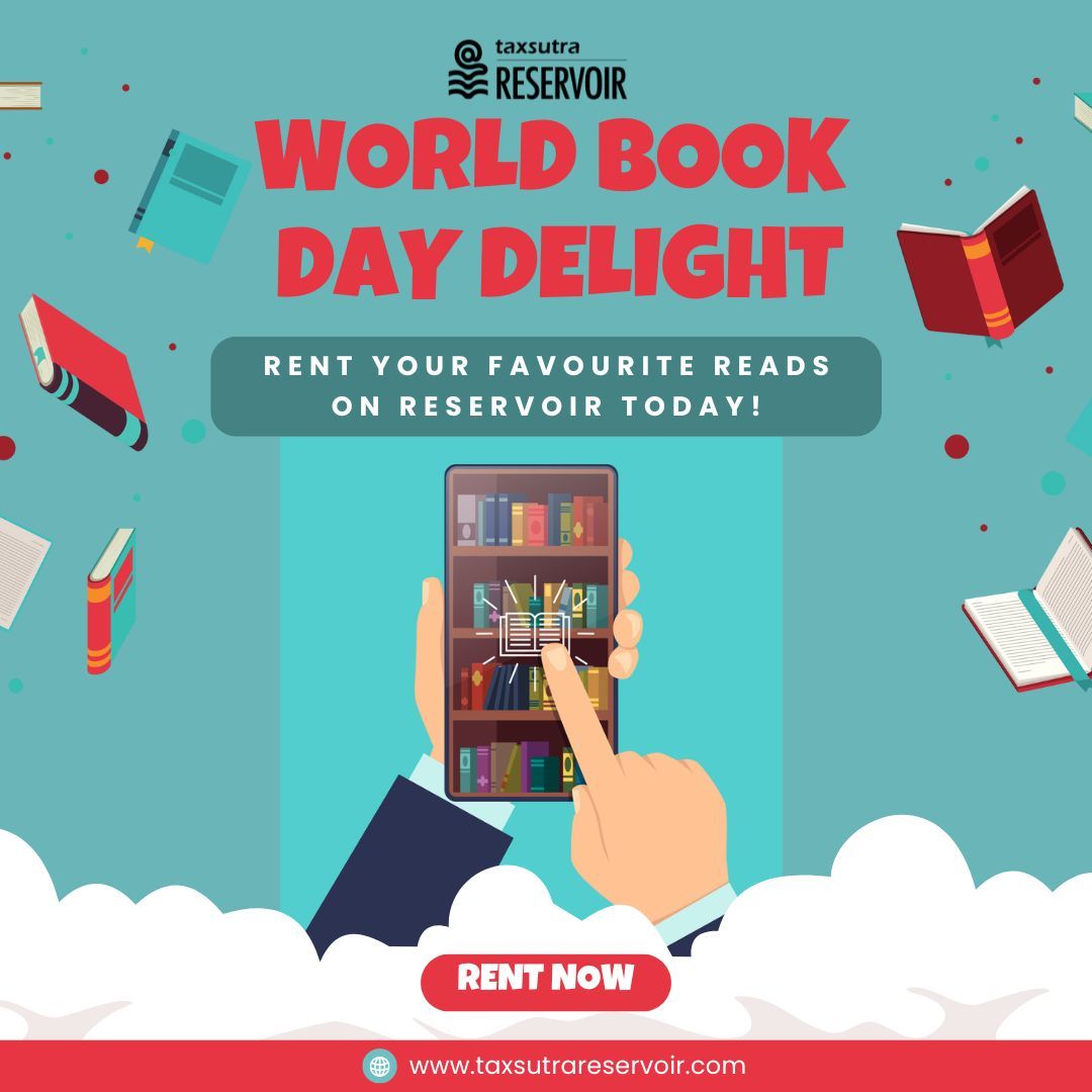 World Book Day Delight: Rent Your Favourite Reads on Reservoir Today!

#Taxsutra #Reservoir #WorldBookDay #ReadWithReservoir #BookLovers #KnowledgeIsPower #ReservoirReads #BookwormsUnite #ExpandYourMind #LiteraryDelight #KnowledgeSharing #Rentbook