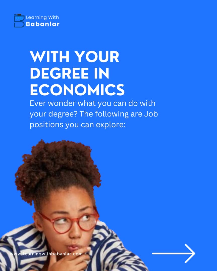 Babanlar_'s tweet photo. Have you ever wonder what you can do with your degree in Economics? We have put together a list of Job positions you can explore. Follow @Babanlar_ for more tips
#learn #learning #careerdevelopment #learningwithbabanlar #Careers https://t.co/b1gMrNaZbC