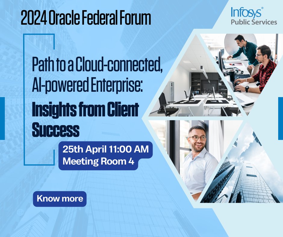 InfosysPS's tweet image. We are at 2024 Oracle Federal Forum on 25th April in Washington DC. With a dedicated session on Cloud-connected, AI-powered Enterprise: Insights from Client Successes. Join our session to learn how federal agencies are accelerating transformation.