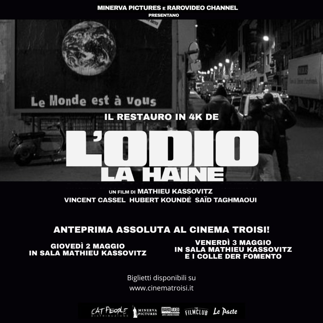 MinervaPictures's tweet photo. Giovedì 2 e venerdì 3 maggio, #Lodio arriva in anteprima assoluta al #CinemaTroisi in versione restaurata 4K. A presentare il film in sala, tutte e due le sere, il regista Mathieu Kassovitz!
Biglietti disponibili su https://t.co/OCg8oNXaKg
@PiccoloAmerica
@catpeoplefilm https://t.co/gTiRaDC5ZI