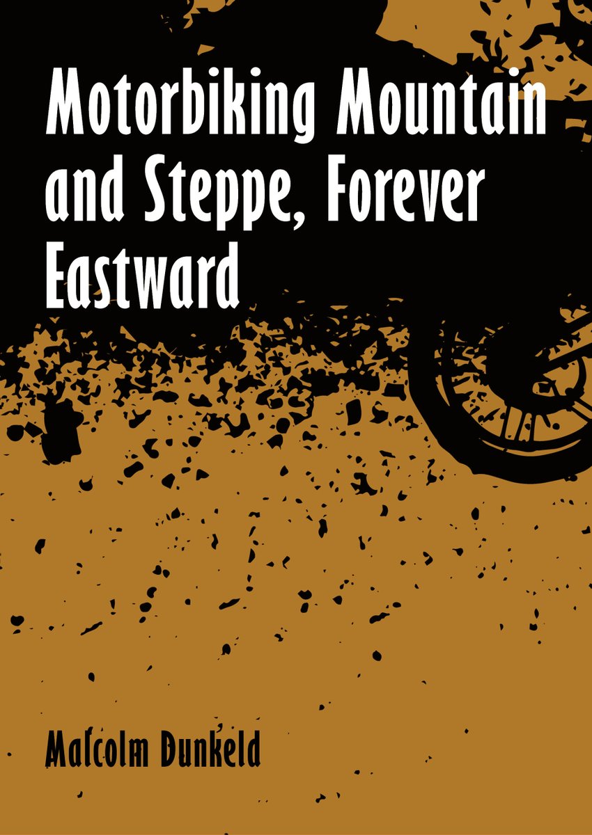 📚New Release - Out Now 📚
'Motorbiking Mountain and Steppe, Forever Eastward' by Malcolm Dunkeld

Across Europe to Azerbaijan, Afghanistan and onward to Siberia, Japan and Australia, this is a work that is rich in many dimensions. In essence it’s a travel story about...   1 of 6