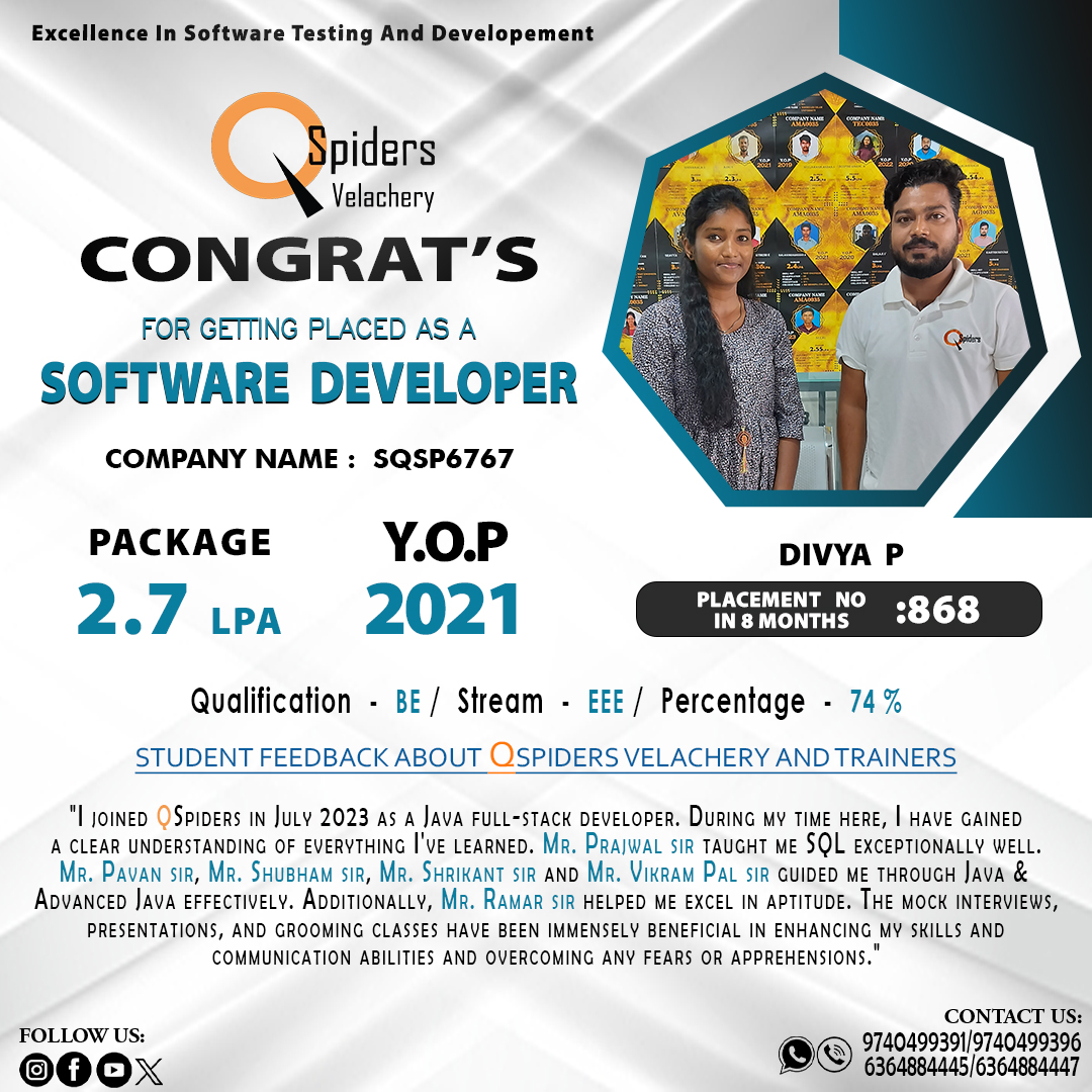 Congratulations🎉 DIVYA P BE ( EEE ) student from QSpiders Velachery was hired as a SOFTWARE DEVELOPER @paavai_college_of_engineering_ A good education is the foundation for a brighter future. So, start learning the best skills provided by QSpiders Velachery