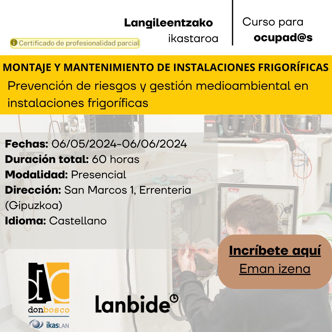 NUEVOS CURSOS!
IKASTARO BERRIAK!💥
     ⚪MF1975_2- Mantenimiento de electrodomésticos de gama blanca.
apps.lanbide.euskadi.net/apps/FR_CURSO_…

     ⚪UF0415- Prevención de riesgos y gestión medioambiental en instalaciones frigoríficas.