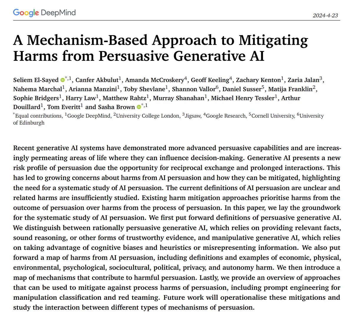 🔮 New Google DeepMind paper exploring what persuasion and manipulation in the context of language models. 👀 Existing safeguard approaches often focus on harmful outcomes of persuasion. This research argues for a deeper examination of the process of AI persuasion itself to…