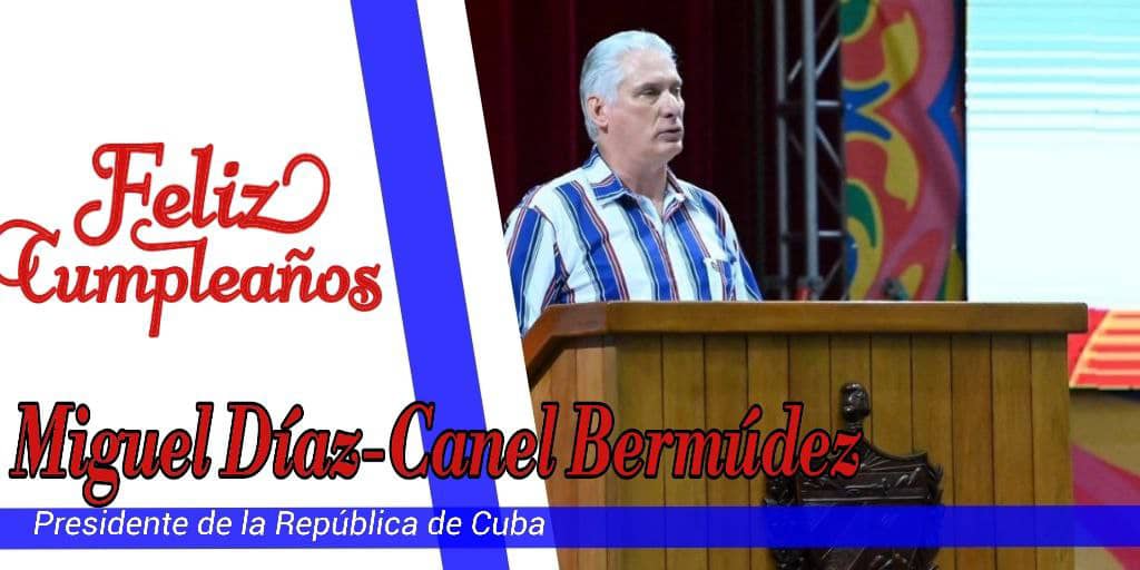 Miguel Díaz-Canel Bermúdez, Primer Secretario del Comité Central del Partido Comunista de Cuba y Presidente de la República, recibió este sábado múltiples mensajes de felicitación por su cumpleaños 64. #Matanzas