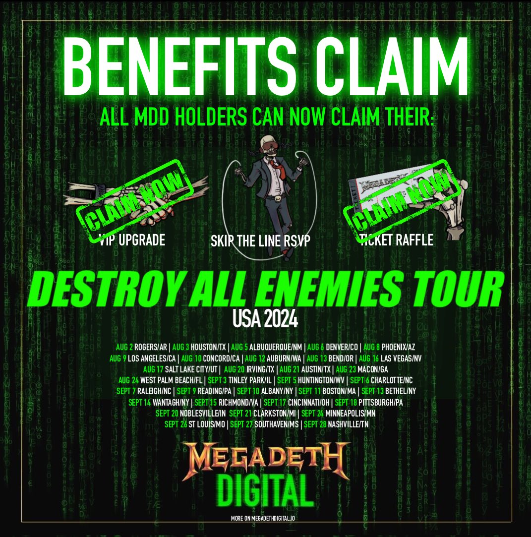 💀Symphony of Benefits💀

Rattleheads your time is now!  Concert Ticket Raffles and First Come First Served VIP Upgrades for DESTROY ALL ENEMIES TOUR NORTH AMERICA 2024 is now live!

💀CONCERT TICKET RAFFLES💀

Each verified Rattlehead holder will be granted 1 entry to the