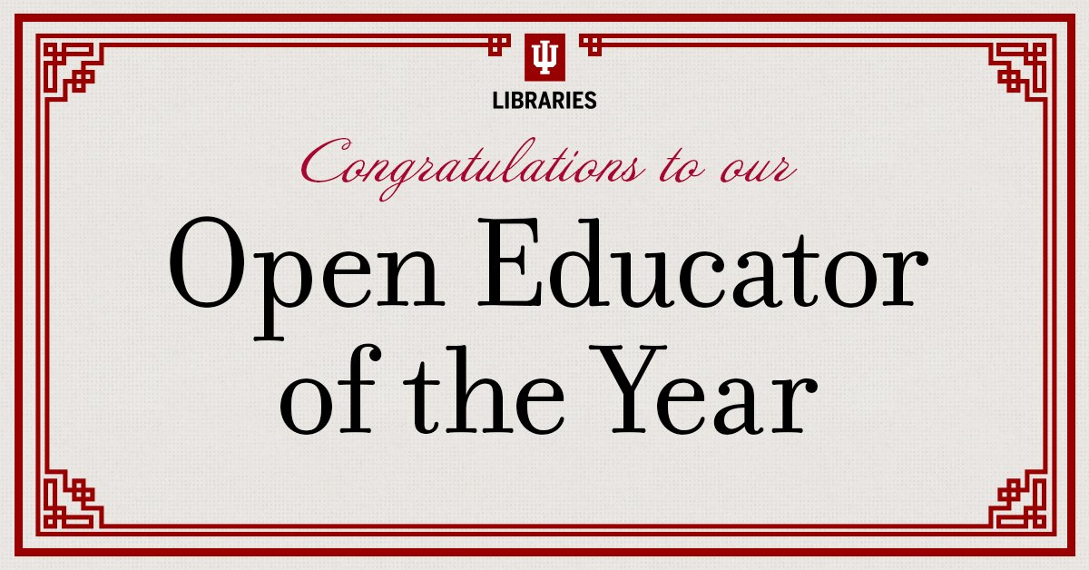 Congratulations to this year's Open Educator of the Year: Gabrielle Stecher, Ph.D. of the @IUBloomington English department! Learn how she uses Open Educational Resources (OER) to reduce costs for her students: blogs.libraries.indiana.edu/scholcomm/2024…