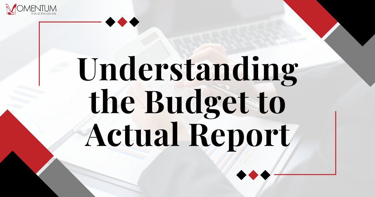 Learn more about analyzing a budget to actual report in our blog 📲 bit.ly/3NpxbuH 

#virtualcfo #taxplanning #taxprep #taxpreparation #bookkeeping #smallbusiness #smallbusinesses #tax #accounting #accountant #accountingfirm #momentumtax #momentumtaxandfinancial