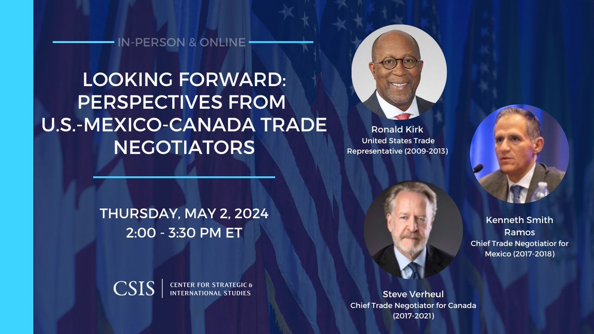 On May 2, former #USMCA trade negotiators sit down with @RyanBergPhD to discuss lessons learned from the negotiation process and assess North American cooperation and integration. What is the future of North American economic security?
Register here:  
csis.org/events/north-a…