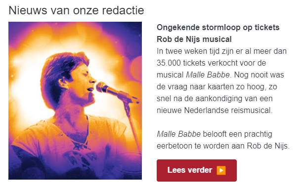 'Ongekende stormloop op tickets Rob de Nijs musical'
Ik hou van musicals, maar hier loop ik nou echt niet warm voor.