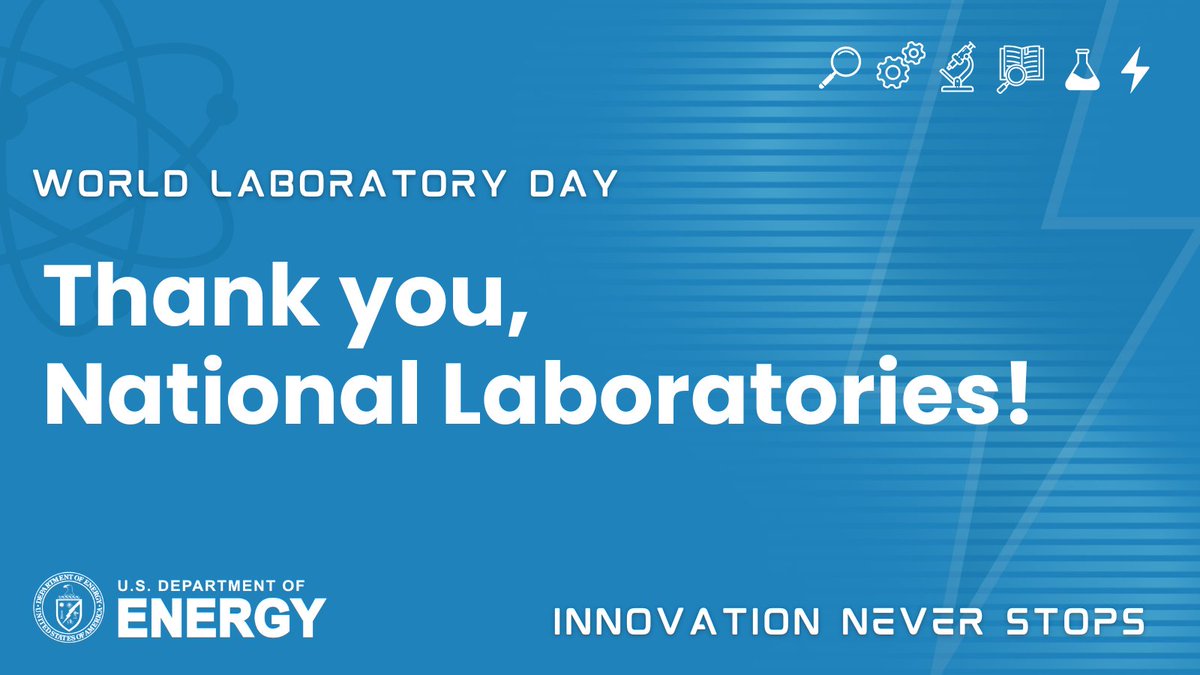 🔬 Happy #LaboratoryDay! 🌍 Today, we celebrate the incredible work of scientists, innovators, & researchers at @ENERGY’s #NationalLabs who are tackling global challenges head-on. Follow along as we highlight some of their groundbreaking work! #InnovationUnleashed