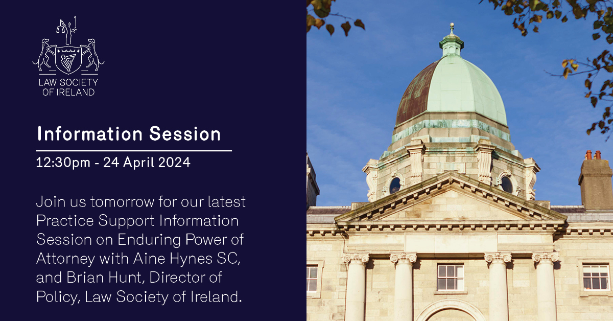📅Join us tomorrow at 12:30pm for our latest Practice Support Information Session on Enduring Power of Attorney. We will be joined by Aine Hynes SC and Brian Hunt, Director of Policy, Law Society of Ireland. Don't miss out, register now: tinyurl.com/2xyzzrya
