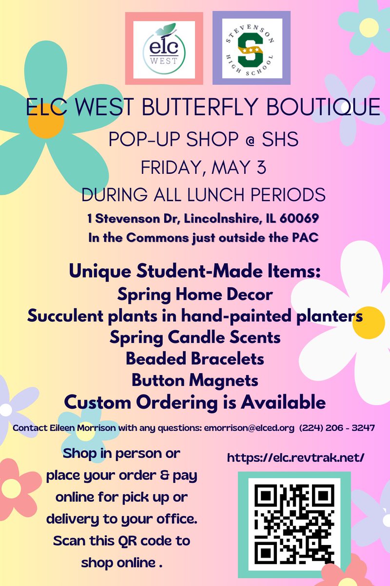 🌻🌷🪻🌻🌷🪻🌻🌷🪻
Friday, May 3rd during all lunch periods the ELC West Butterfly Boutique is having a Spring pop-up shop at Stevenson High School (1 Stevenson Dr, Lincolnshire, IL 60069)
Shop in person or place your order online here: elc.revtrak.net
🌻🌷🪻🌻🌷🪻🌻🌷🪻