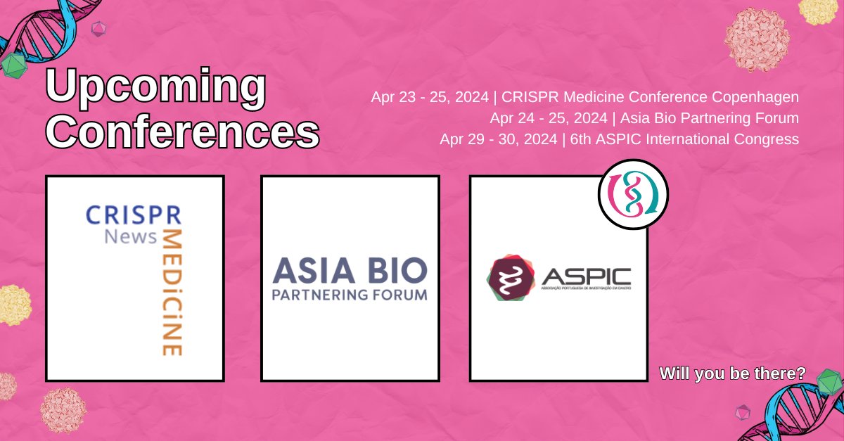 Upcoming Conferences 📢 Apr 23 - 25, 2024 | CRISPR Medicine Conference Copenhagen with Territory Manager Jordan Kay Apr 24 - 25, 2024 | Asia Bio Partnering Forum with Territory Manager Travis Chia Apr 29 - 30, 2024 | 6th ASPIC International Congress with Territory Manager