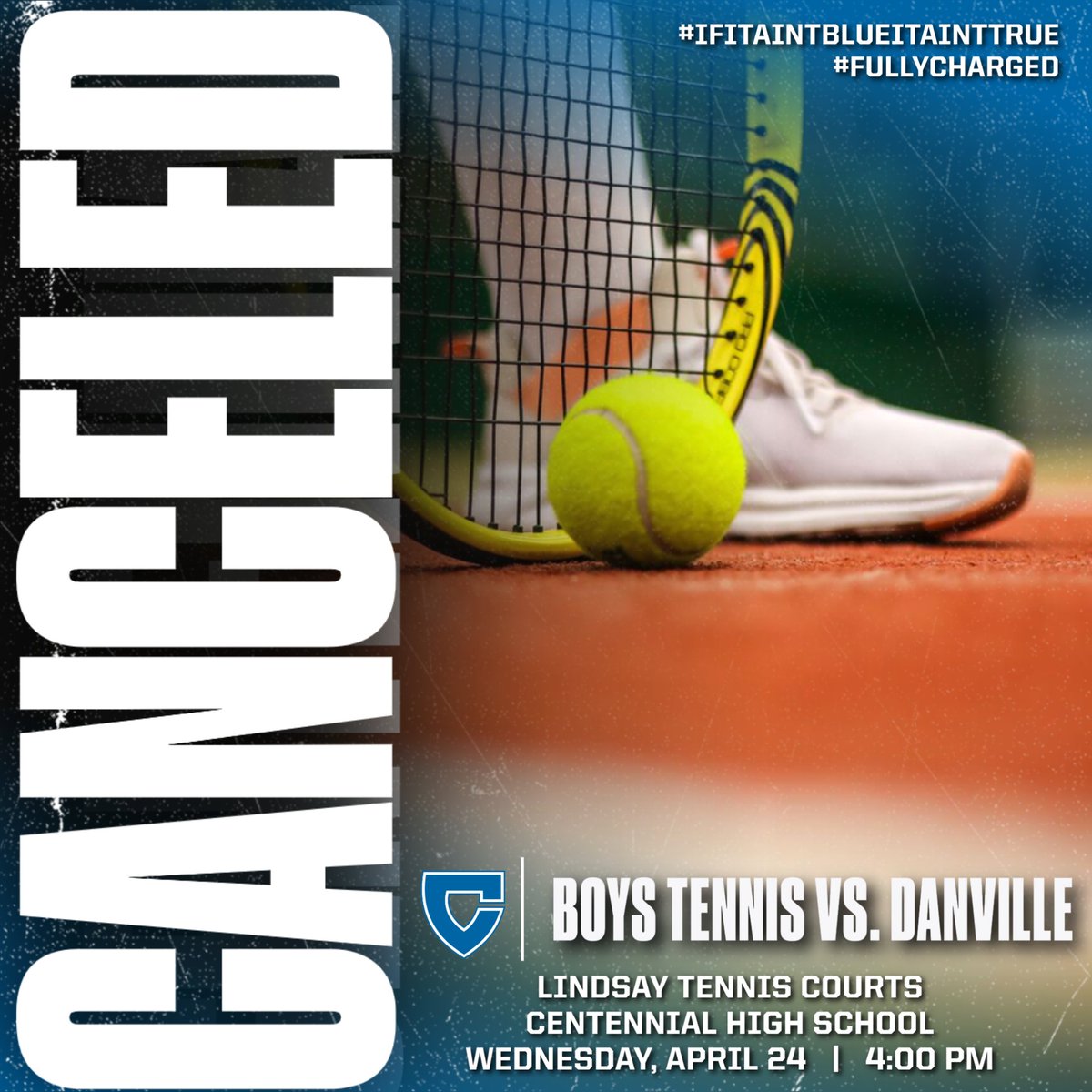 Tomorrow's Boys Tennis match vs. Danville has been canceled. #IfItAintBlueItAintTrue #FullyCharged