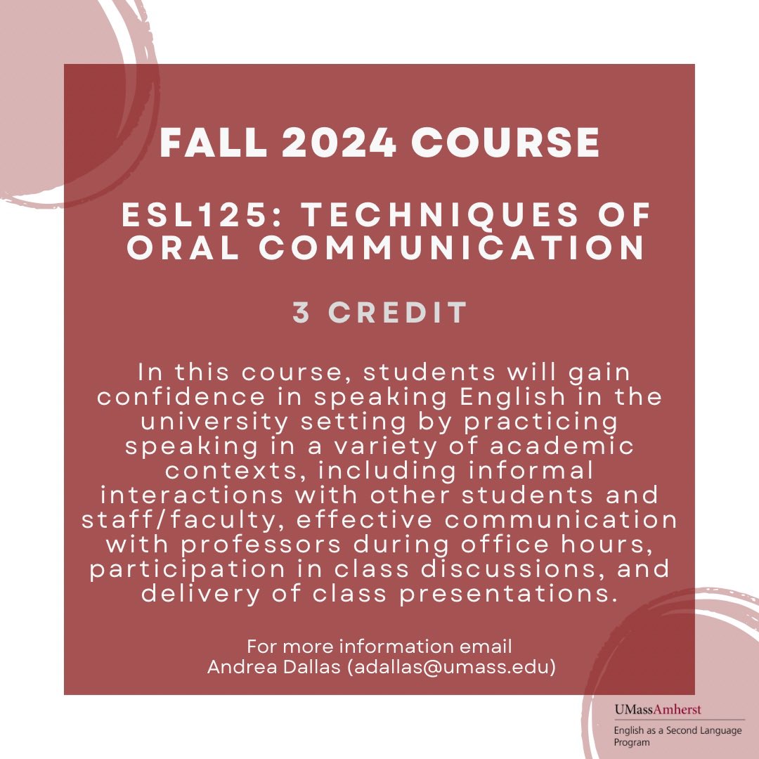 Check out one of our Fall 2024 on campus courses! ESL125 Techniques of Oral Communication (3 credits)

For more information visit umass.edu/esl/current-co…

#fall2024 #fallsemester #esl #eslprogram #courses #umass #umassamherst #amherst #students #english #communication